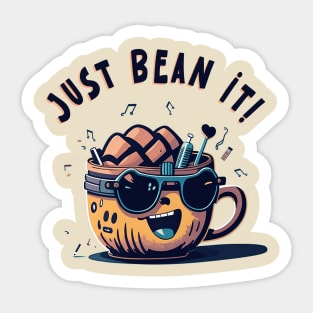 Just Bean It! Sticker